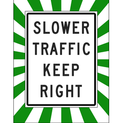 Slower Traffic Keep Right (Surrounded By Starburst) sign (RB-35X)