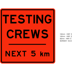 Testing Crew Ahead sign (WD-158)